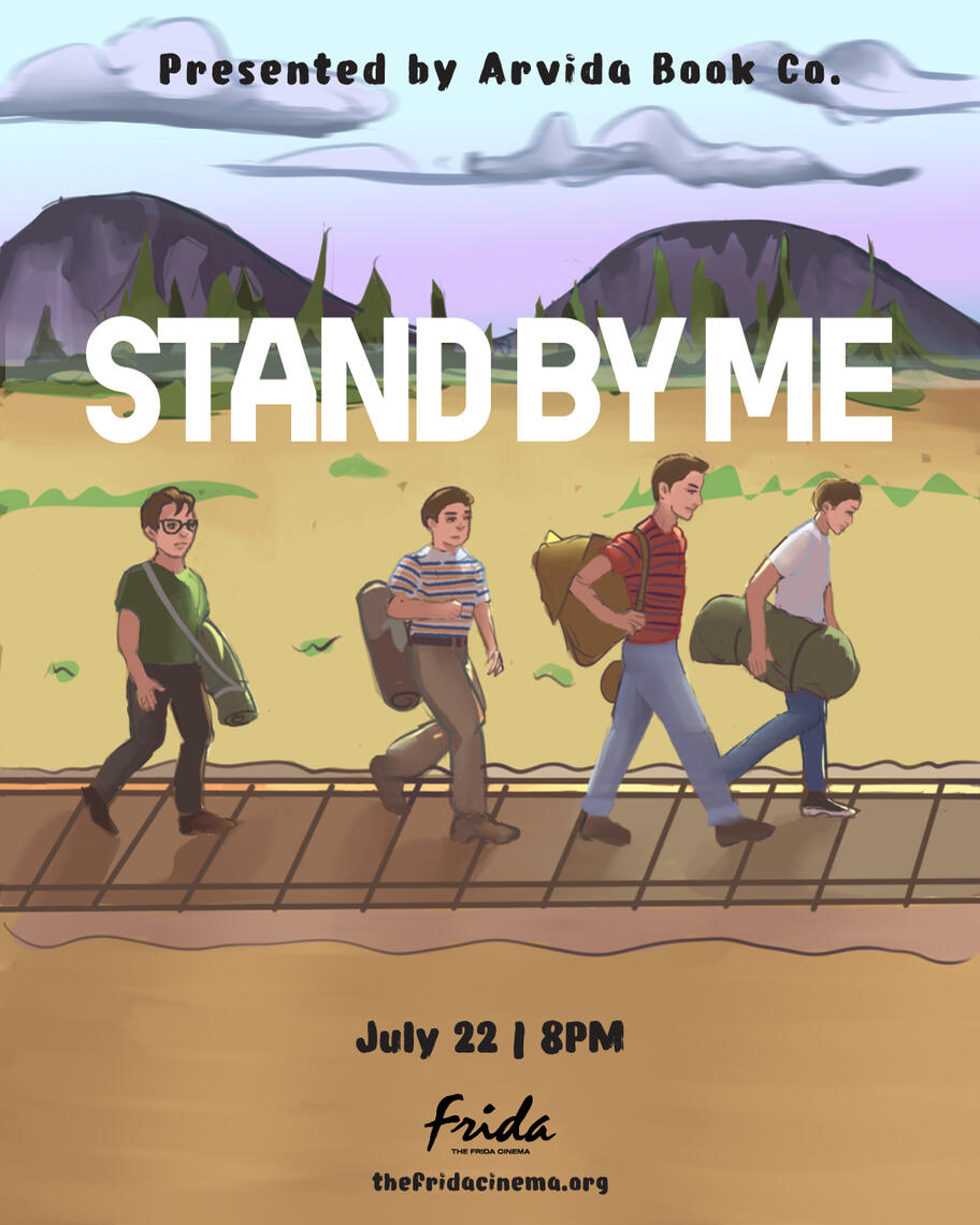 "Stand By Me"; An internship piece of a movie poster for the Frida Cinema's airing of the 1986 movie, "Stand By Me" starring Corey Feldman, Jerry O'Connell, Kiefer Sutherland, River Phoenix, and Wil Wheaton. An internship piece of a movie poster for one of the Frida Cinema's airing of the 1986 movie, "Stand By Me" starring Corey Feldman, Jerry O'Connell, Kiefer Sutherland, River Phoenix, and Wil Wheaton.